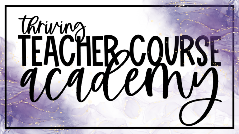 Thriving Teacher Course Academy