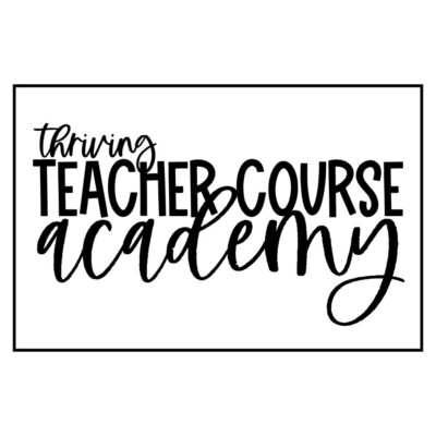 Thriving Teacher Course Academy