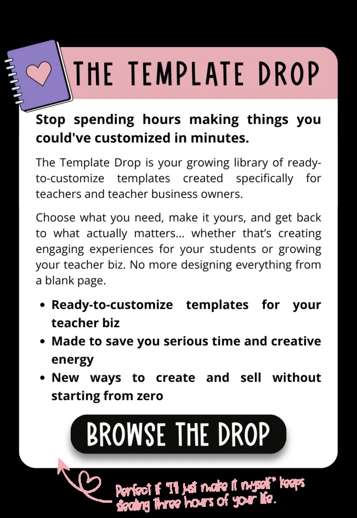 The Template Drop promotional card: stop spending hours making things you could customize in minutes